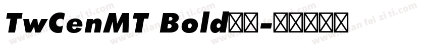 TwCenMT Bold字体字体转换